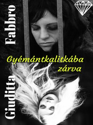 cover image of Gyémántkalitkába zárva